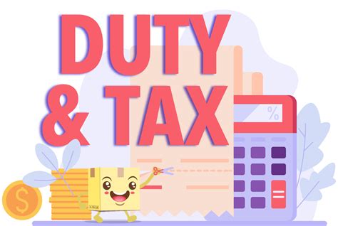 Duties & Taxes .